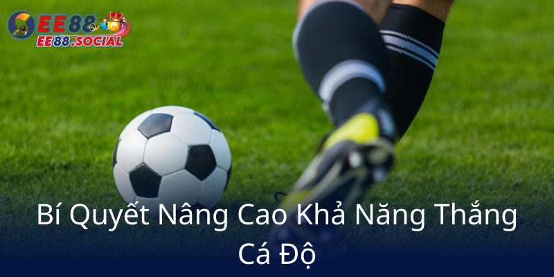 Bi Quyet Nang Cao Kha Nang Thang Ca Do6