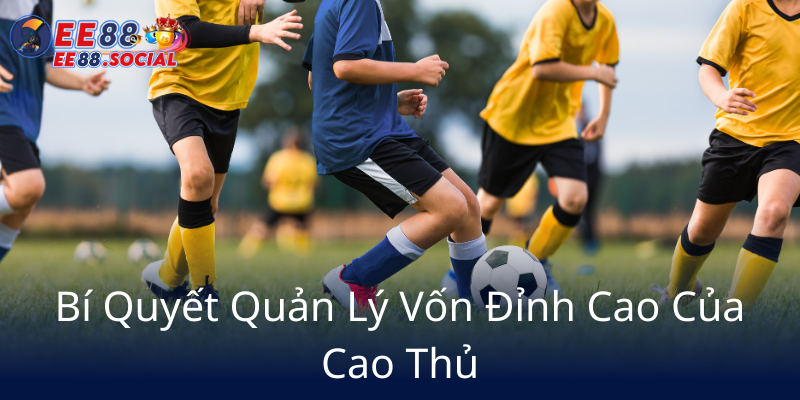 Bi Quyet Quan Ly Von Dinh Cao Cua Cao Thu5