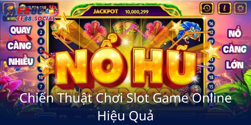 Chien Thuat Choi Slot Game Online Hieu Qua5