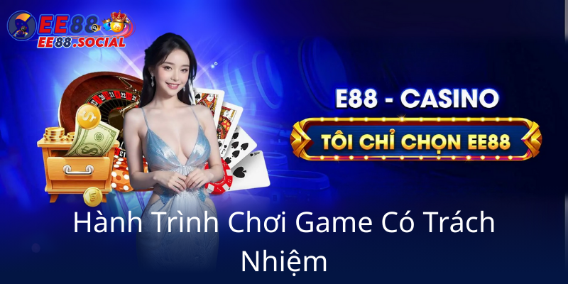 Hanh Trinh Choi Game Co Trach Nhiem0