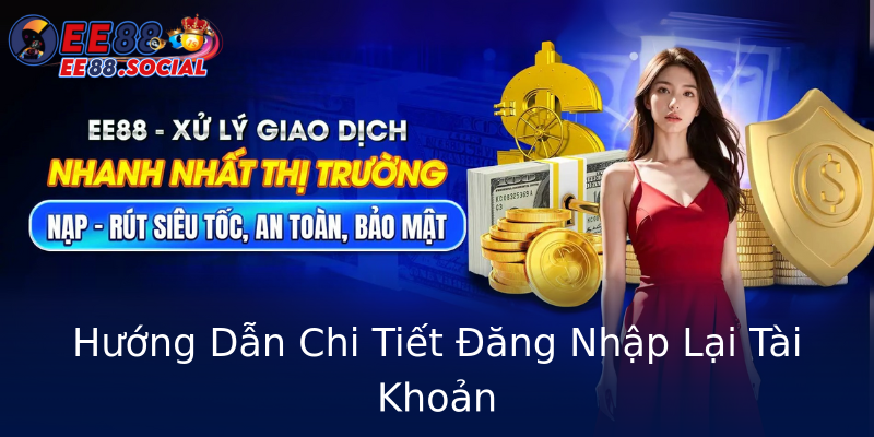 Hướng Dẫn Chi Tiết Đăng Nhập Lại Tài Khoản