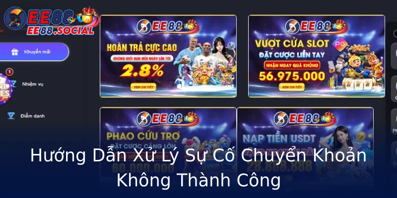 Hướng Dẫn Xử Lý Sự Cố Chuyển Khoản Không Thành Công