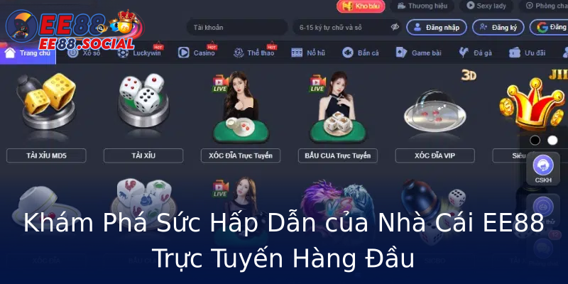 Khám Phá Sức Hấp Dẫn của Nhà Cái EE88 Trực Tuyến Hàng Đầu