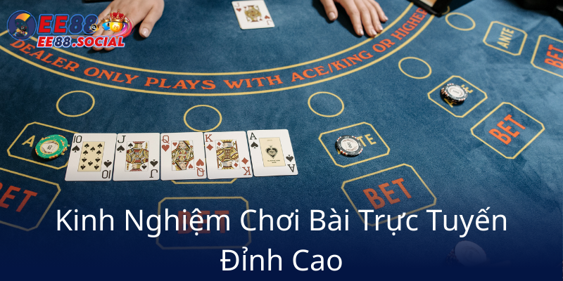 Kinh Nghiem Choi Bai Truc Tuyen Dinh Cao7